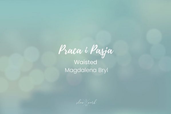 Kopia slowwork_waisted-3